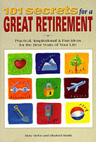 101 Secrets to a Great Retirement